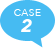 CASE2